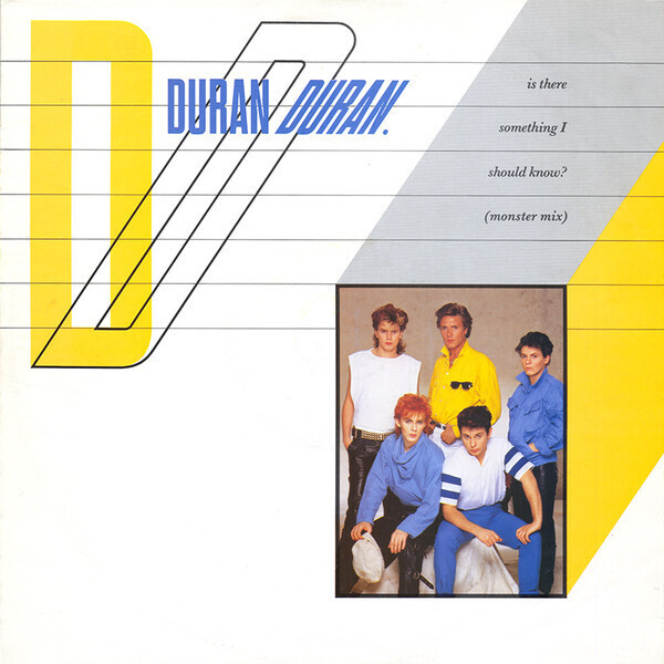 Duran Duran – Is There Something I Should Know? (Monster Mix)