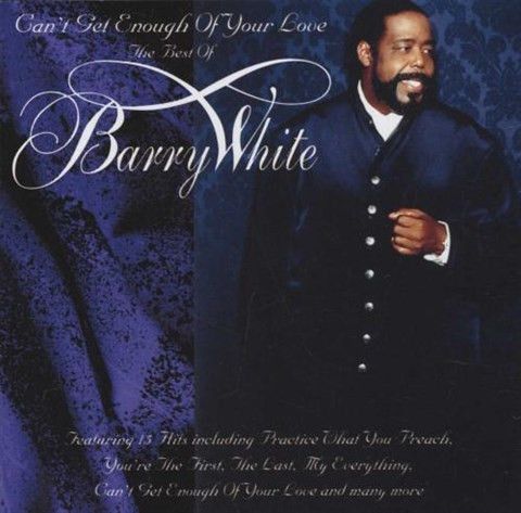 Barry White – Can&#39;t Get Enough Of Your Love (The Best Of) (CD)