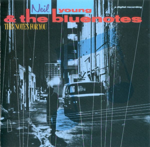 Neil Young &amp; The Bluenotes – This Note&#39;s For You (CD)
