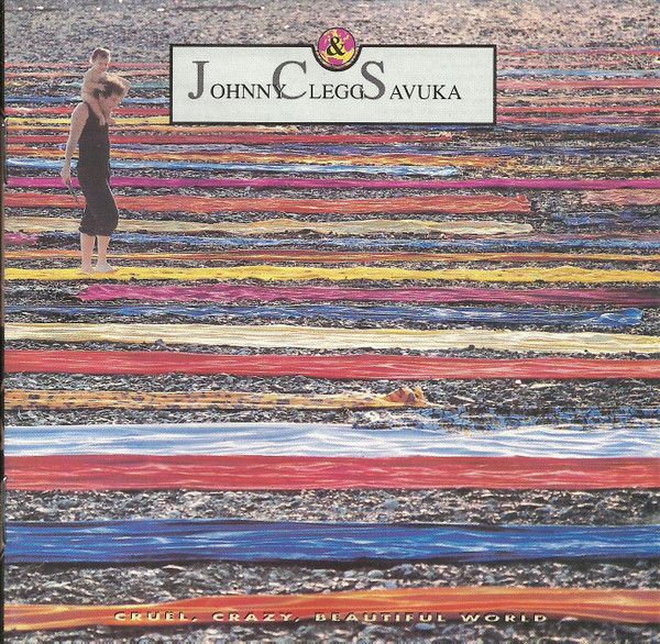 Johnny Clegg &amp; Savuka – Cruel, Crazy, Beautiful World (CD)