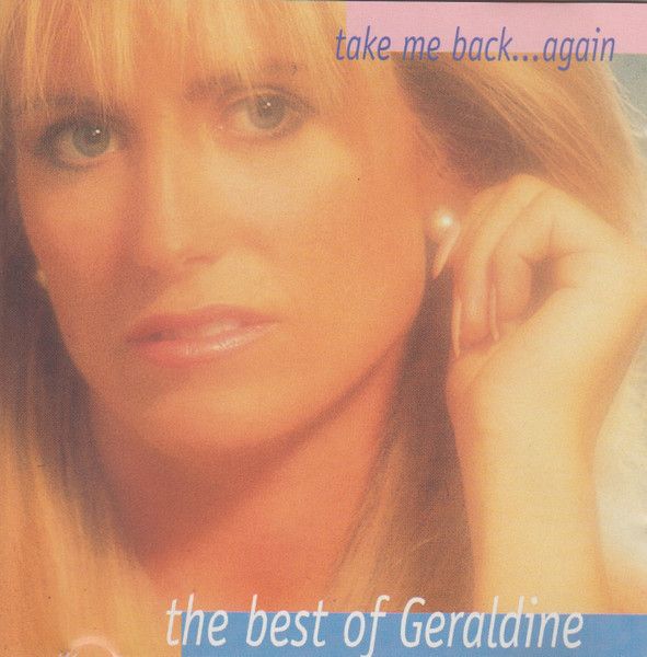 Geraldine – Take Me Back...Again (The Best Of) (CD)