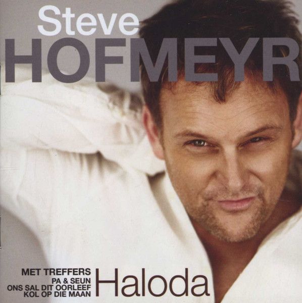 Steve Hofmeyr – Haloda (CD)