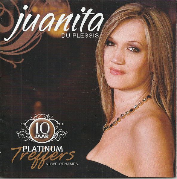 Juanita Du Plessis – 10 Jaar Platinum Treffers (2-CD Set)