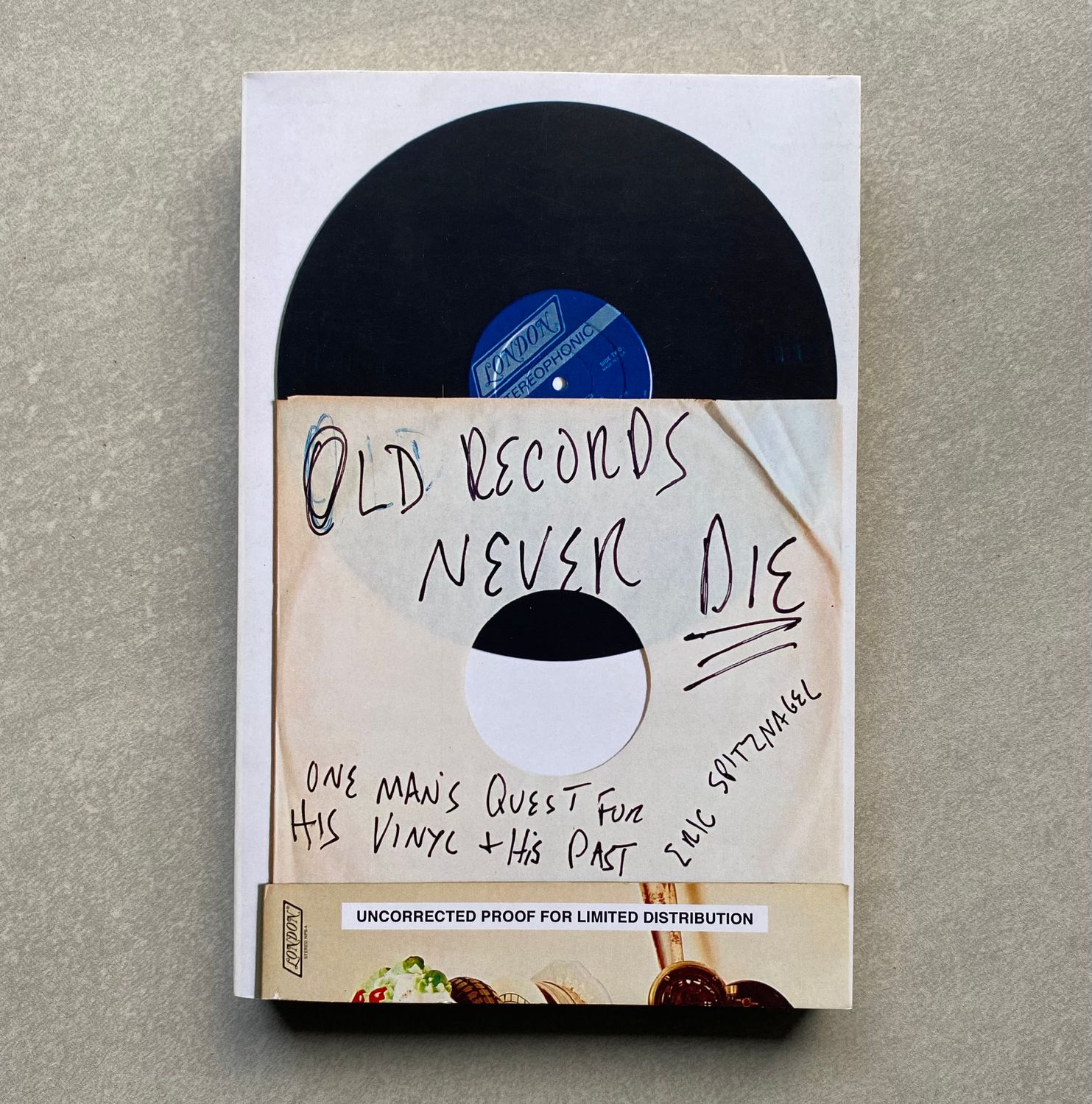 Old Records Never Die: One Man’s Quest for His Vinyl and His Past - Eric Spitznagel (Book)