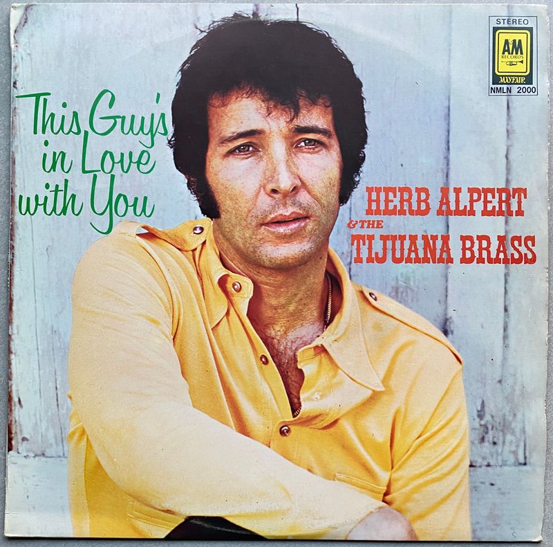 Herb Alpert &amp; The Tijuana Brass – This Guy&#39;s In Love With You (Vinyl)