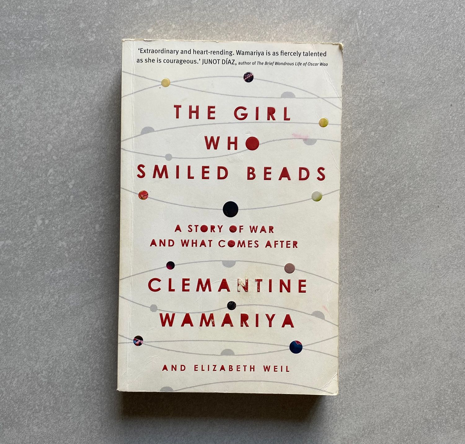 The Girl Who Smiled Beads: A Story of War and What Comes After - Clemantine Wamariya with Elizabeth Weil (Book)