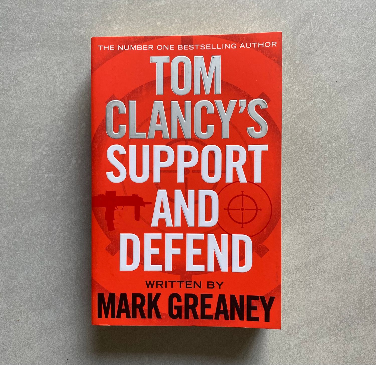 Support and Defend - Mark Greaney (Book)