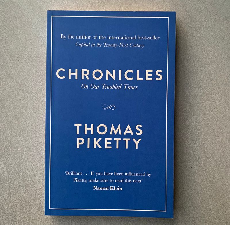 Chronicles: On Our Troubled Times - Thomas Piketty (Book)