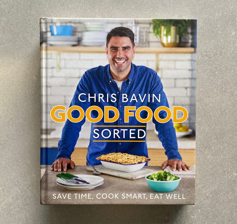 Good Food, Sorted: Save Time, Cook Smart, Eat Well - Chris Bavin (Book)