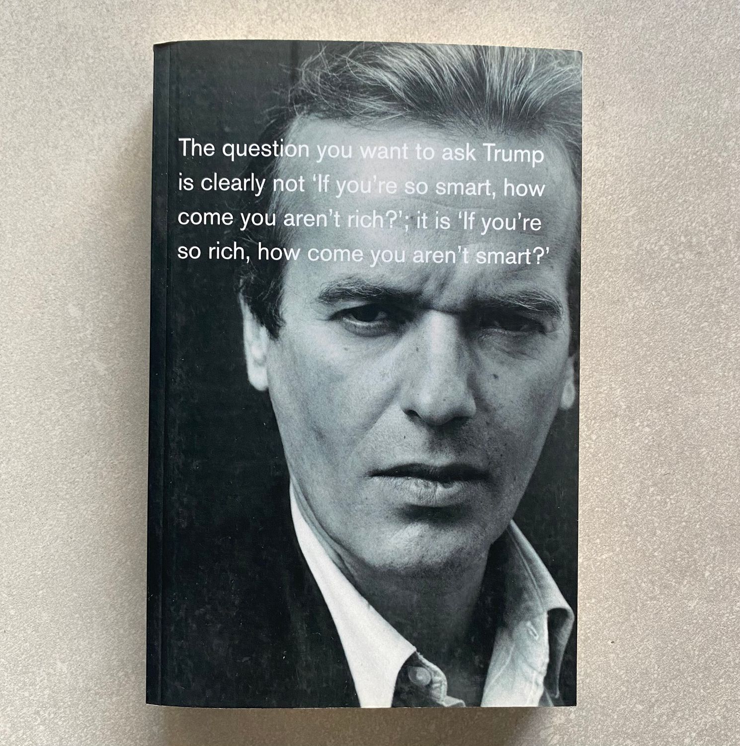 The Rub of Time: Bellow, Nabokov, Hitchens, Travolta, Trump – Essays and Reportage, 1994–2017 - Martin Amis (Book)