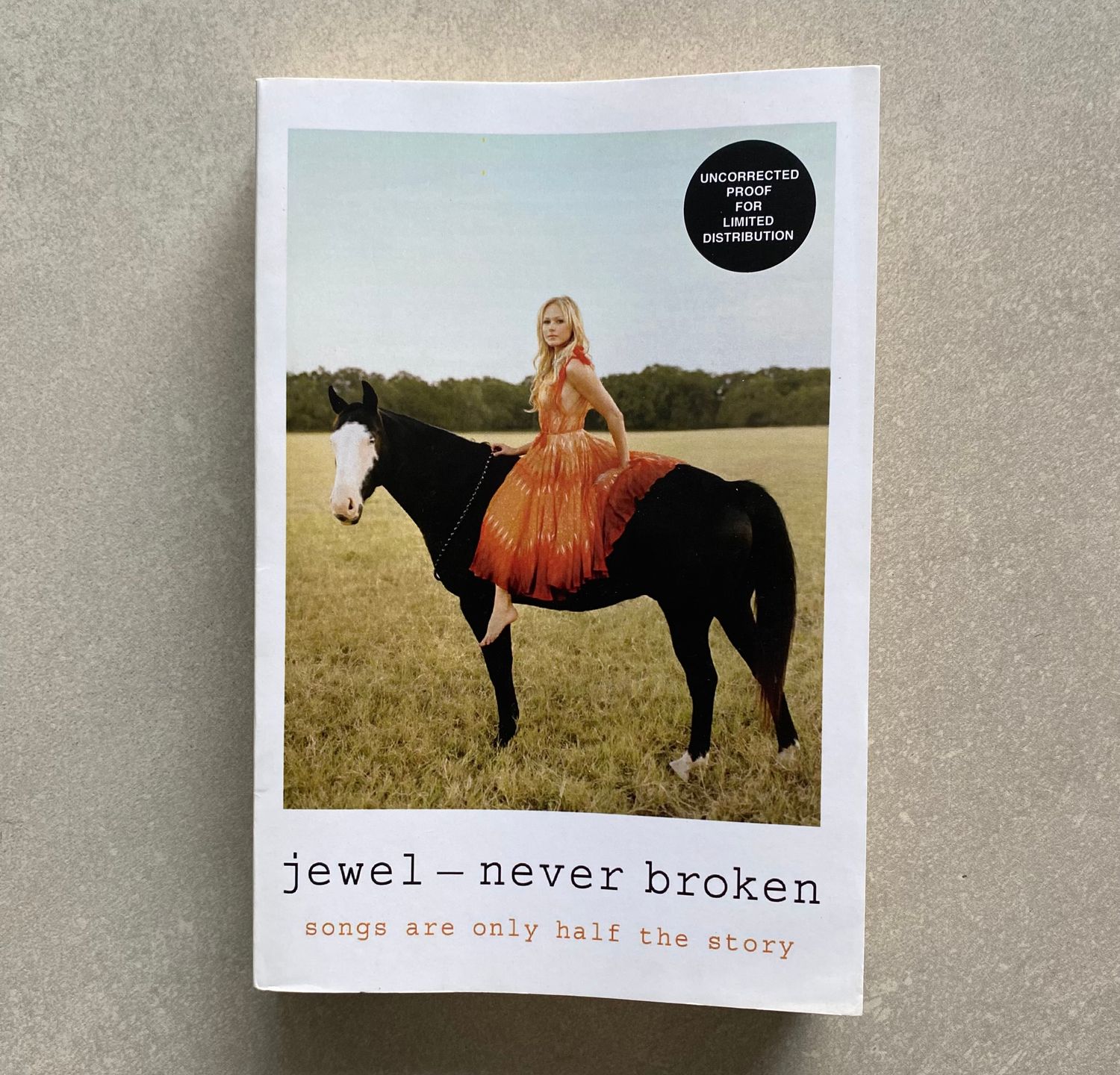 Never Broken: Songs Are Only Half the Story - Jewel (Book)