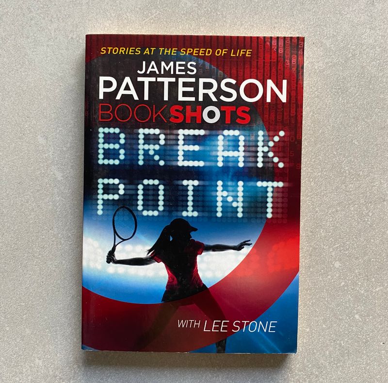 Break Point - James Patterson and Lee Stone (Book)