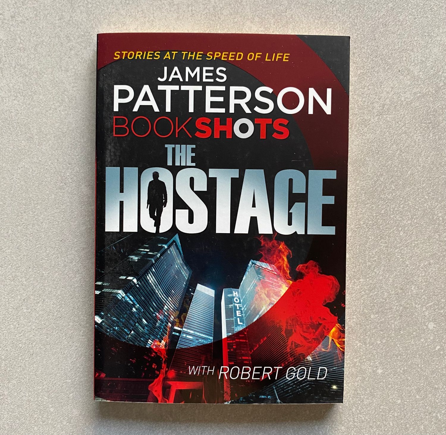 The Hostage - James Patterson and Robert Gold (Book)