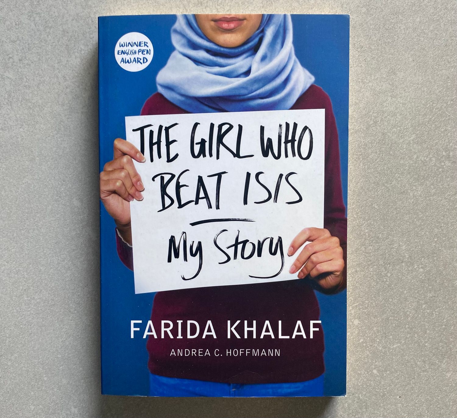 The Girl Who Escaped ISIS: This Is My Story -  Farida Khalaf, with Andrea C. Hoffmann (Book)