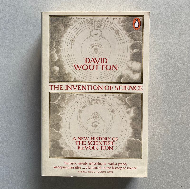 The Invention of Science - David Wootton (Book)