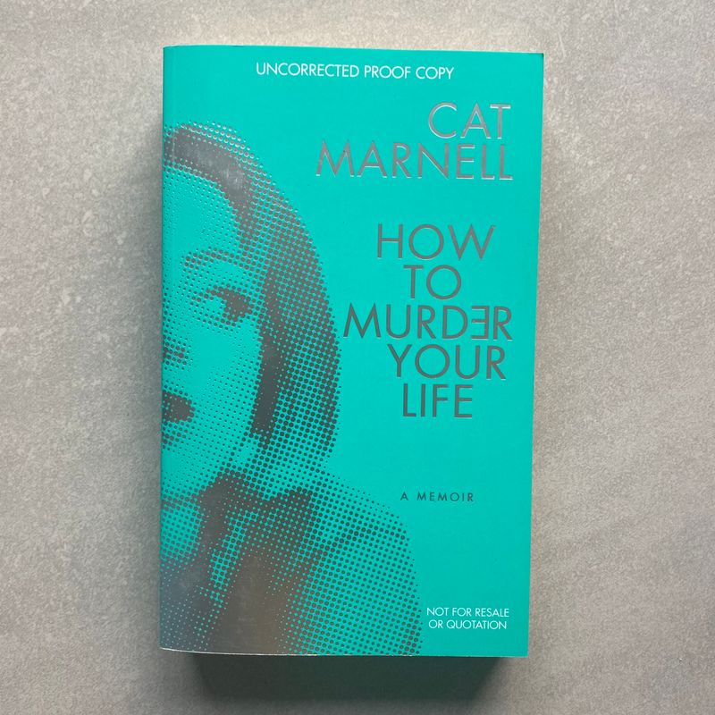 How to Murder Your Life: A Memoir - Cat Marnell (Book) How to Murder Your Life: A Memoir - Cat Marnell (Book)