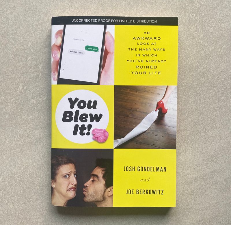 You Blew It!: An Awkward Look at the Many Ways in Which You’ve Already Ruined Your Life - Josh Miller &amp; Jeff Kreisler (Book)