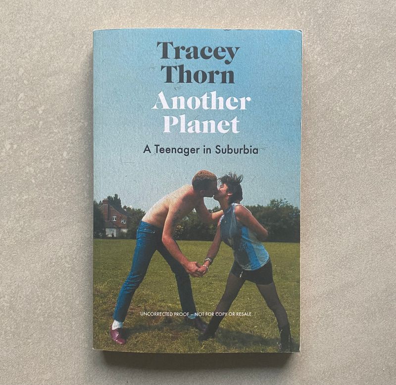 Another Planet: A Teenager in Suburbia - Tracey Thorn (Book)