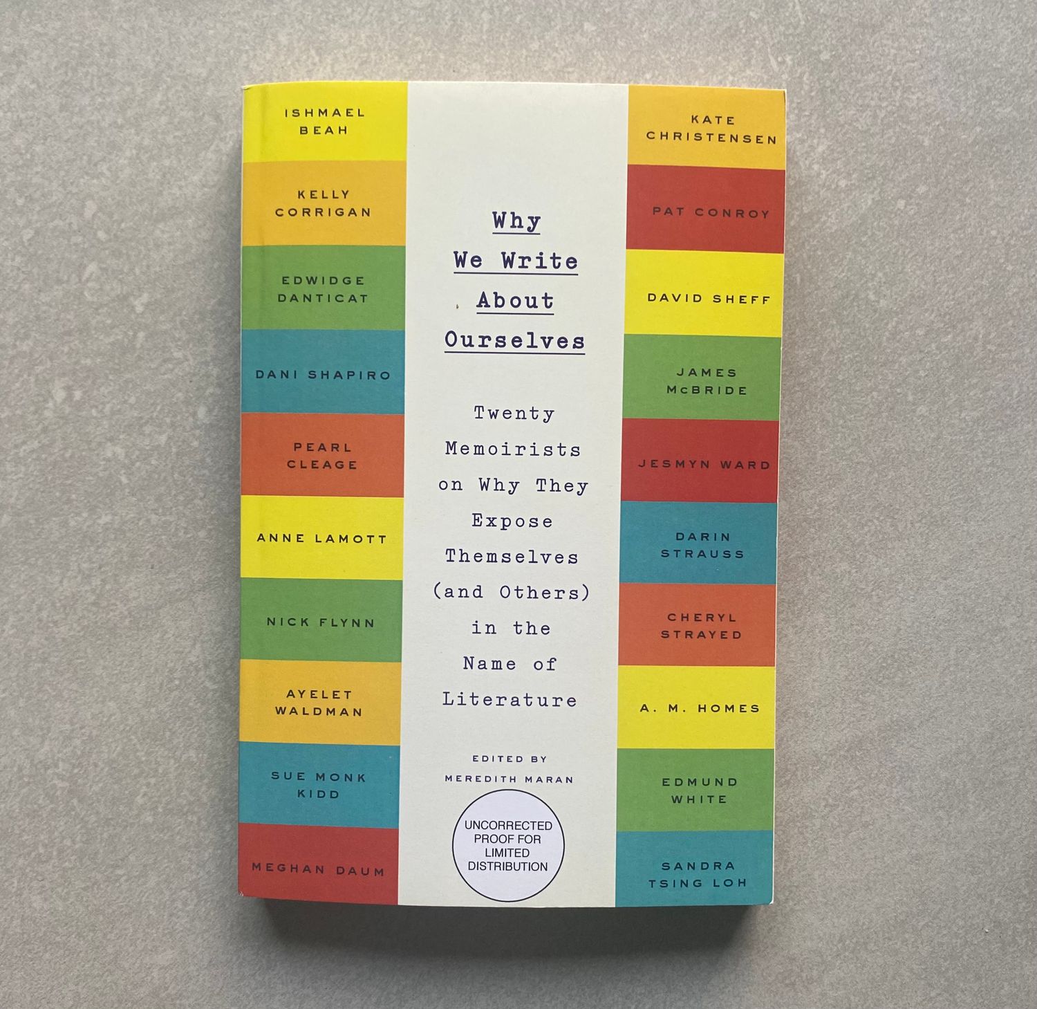 Why We Write About Ourselves - Meredith Maran (Book)