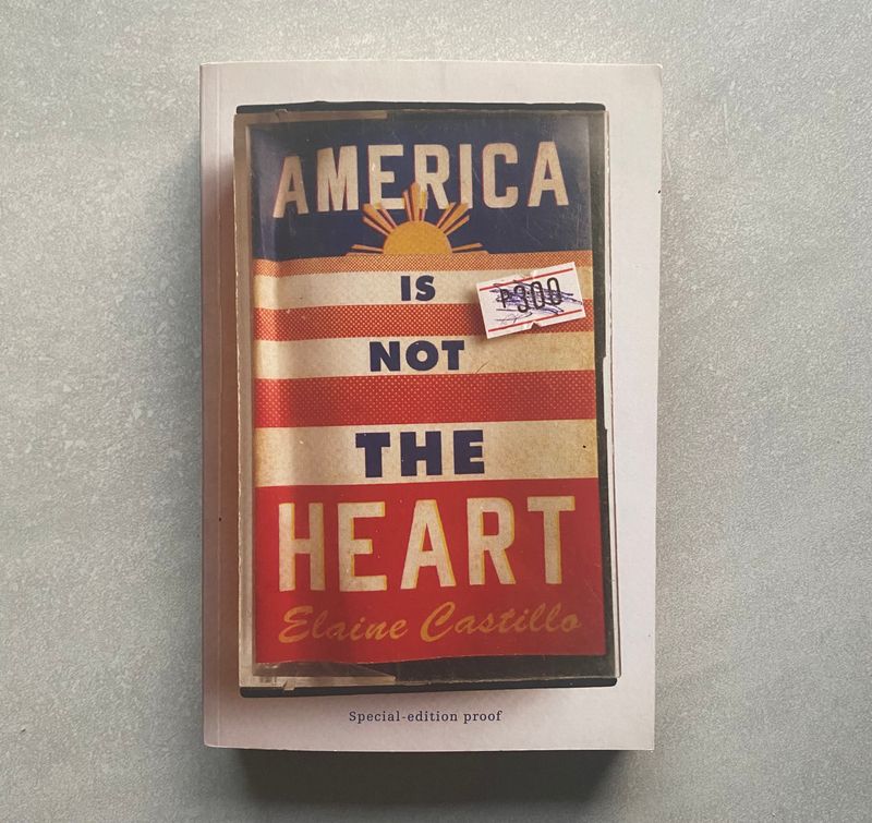 America Is Not the Heart - Elaine Castillo (Book)
