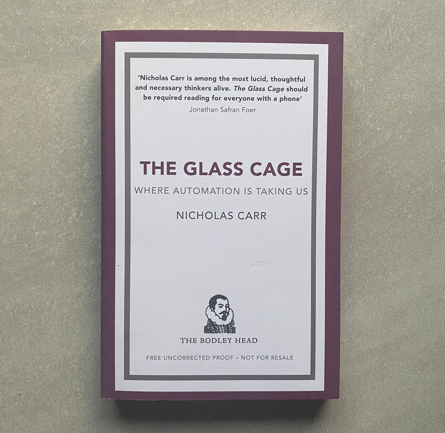 The Glass Cage: Automation and Us - Nicholas Carr (Book)