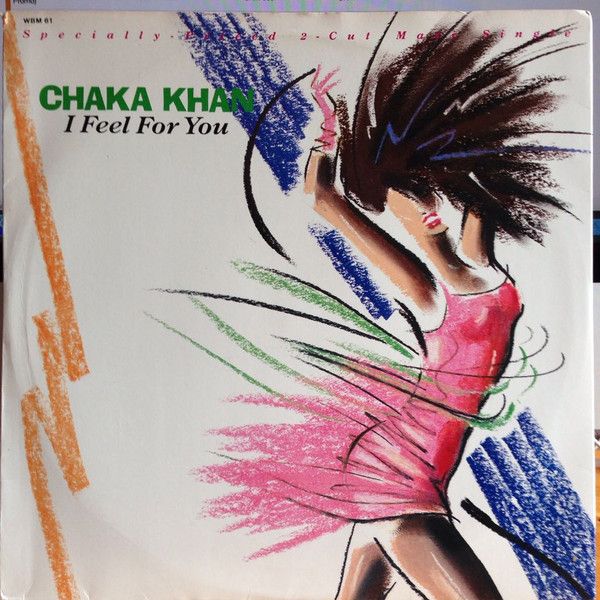 Chaka Khan – I Feel For You (Vinyl, 12”, 45 RPM)