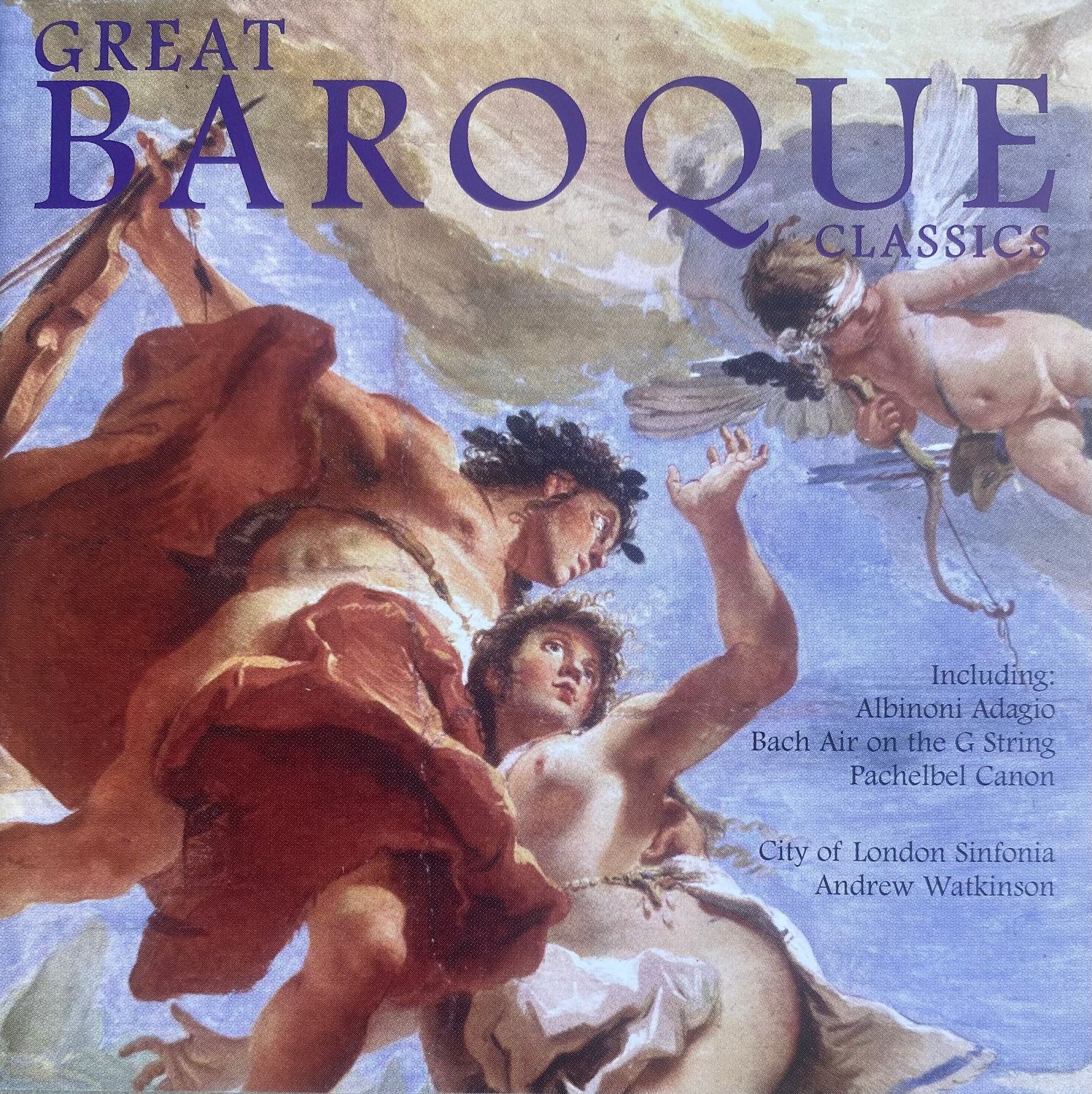 Great Baroque Classics - Performed by: City of London Sinfonia (Conductor: Andrew Watkinson)