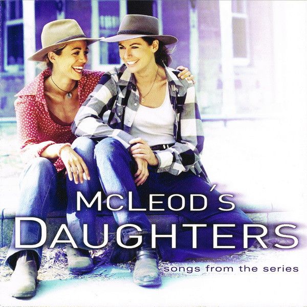 Rebecca Lavelle – McLeod&#39;s Daughters (Songs From The Series)