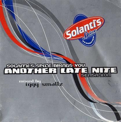 Solantis Spice Brings You Another Late Sensation - Mixed By Iggy Smallz