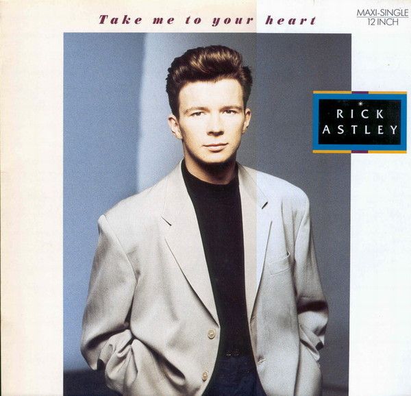 Rick Astley – Take Me To Your Heart (Vinyl, 12”, 45 RPM)