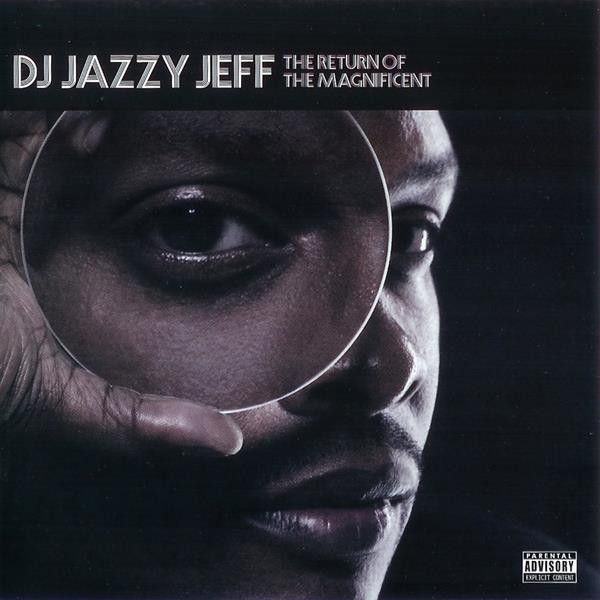 DJ Jazzy Jeff – The Return Of The Magnificent (CD)