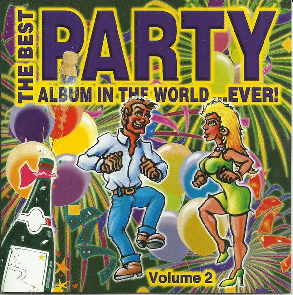 The Best Party Album In The World…Ever! Volume 2 - Various Artists (CD)