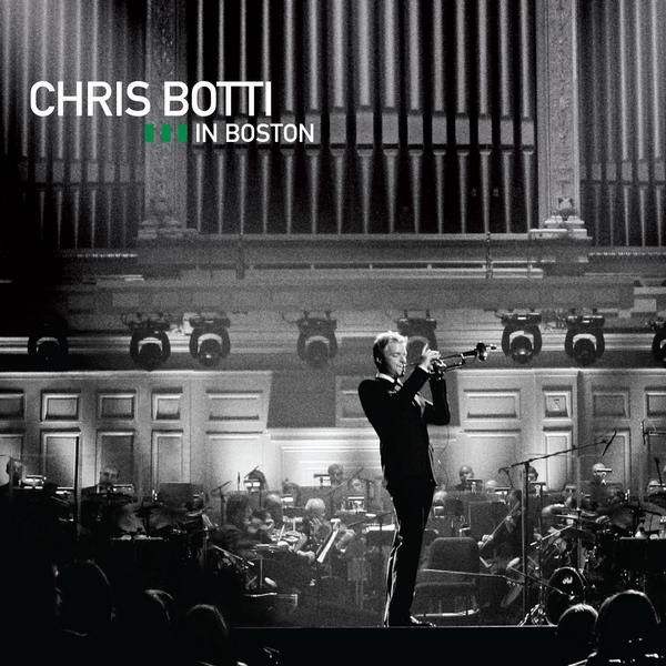 Chris Botti – In Boston (CD + DVD)