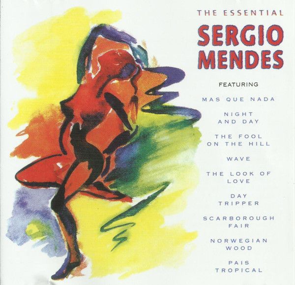 Sérgio Mendes – The Essential Sérgio Mendes (CD)