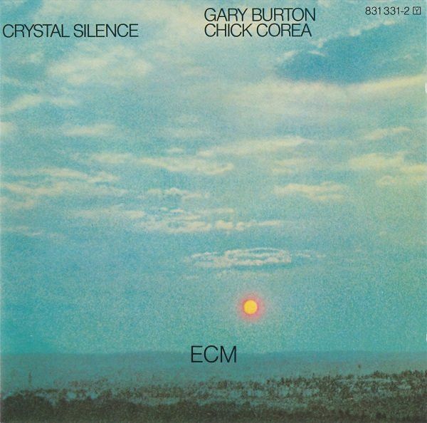 Gary Burton / Chick Corea – Crystal Silence (CD)