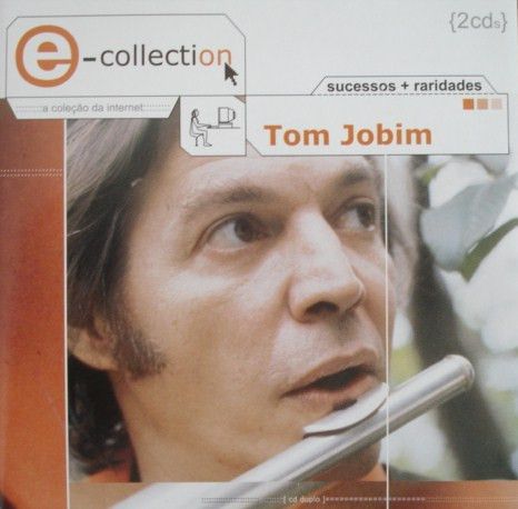 Tom Jobim – E-collection - Sucessos + Raridades (2 x CD)