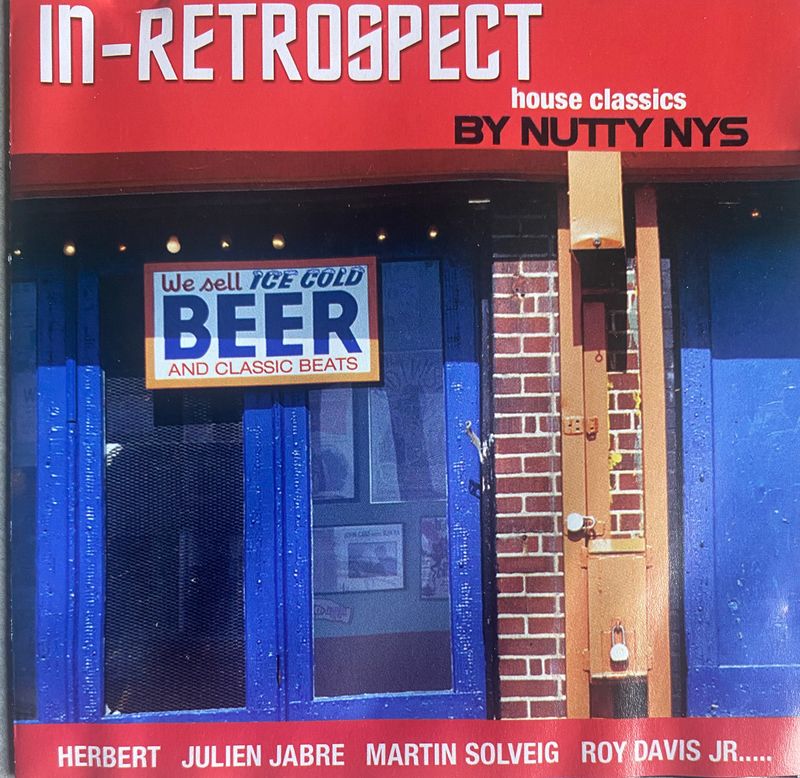 In-Retrospect: House Classics - Curated By Nutty Nys (CD)