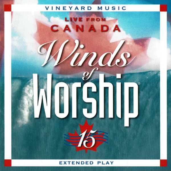 Winds Of Worship, Vol. 15: Live From Canada - Various Artists (CD)