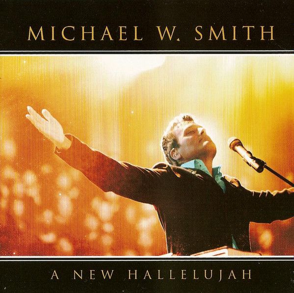 Michael W. Smith – A New Hallelujah (CD) Michael W. Smith – A New Hallelujah (CD)