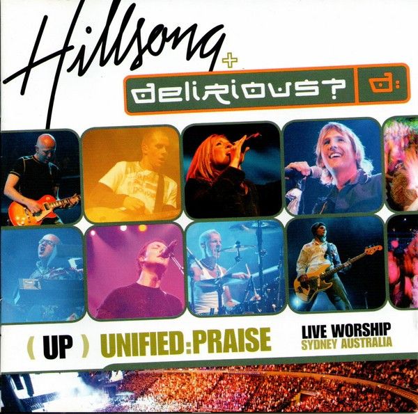 Hillsong / Delirious? – (Up) Unified Praise (CD)