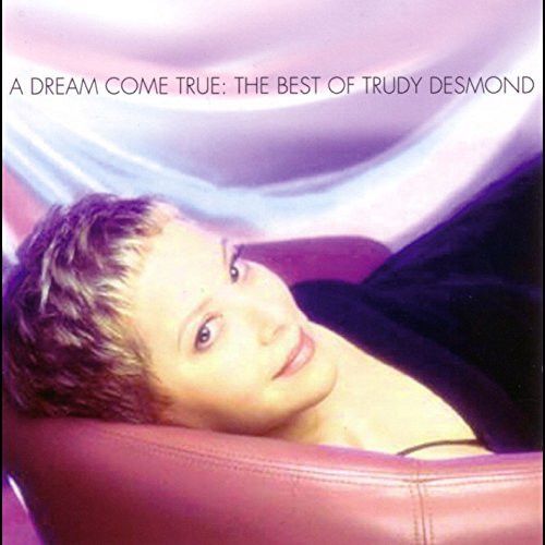 Trudy Desmond – A Dream Come True (The Best Of) (CD)