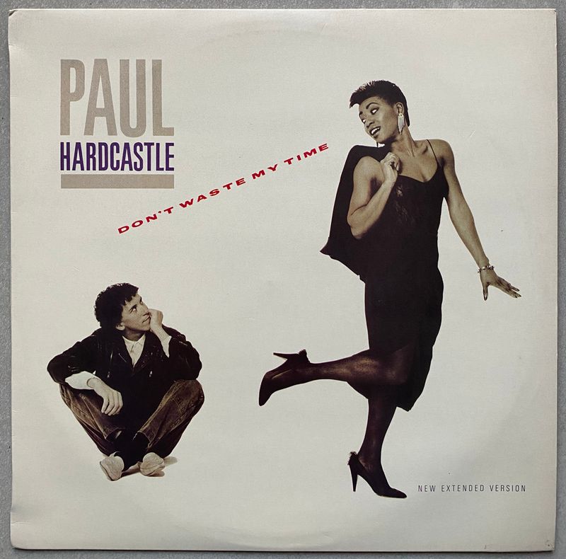Paul Hardcastle – Don't Waste My Time (Vinyl, 12” Inch)