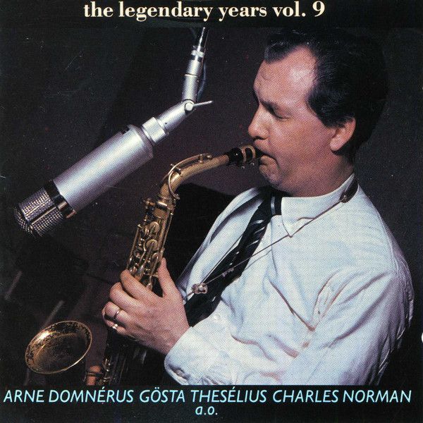 Arne Domnérus, Gösta Theselius, Charles Norman – The Legendary Years Vol 9 (CD)