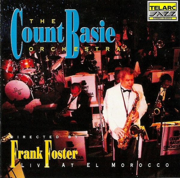 The Count Basie Orchestra (Directed By Frank Foster) – Live At El Morocco (CD)