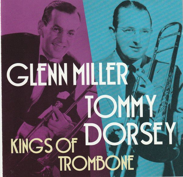 Glenn Miller, Tommy Dorsey – Kings Of Trombone (CD)