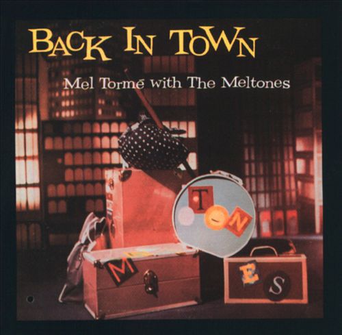 Mel Tormé (with The Meltones) – Back In Town (CD)