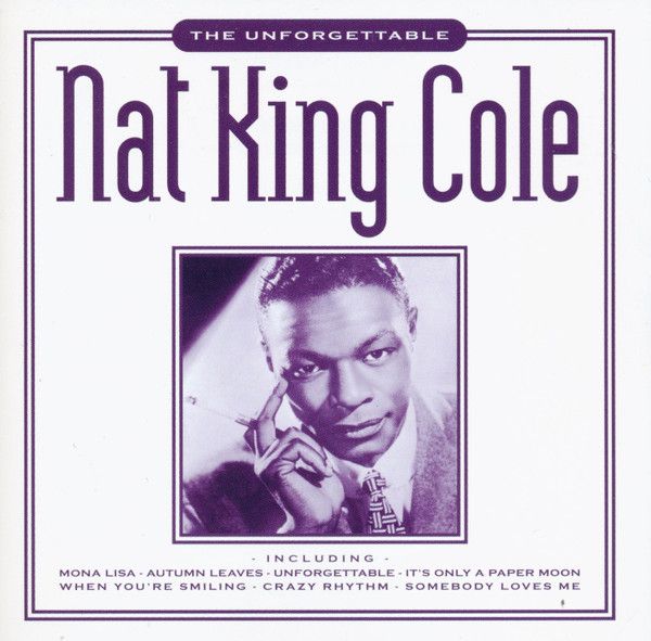 Nat King Cole – The Unforgettable (CD)