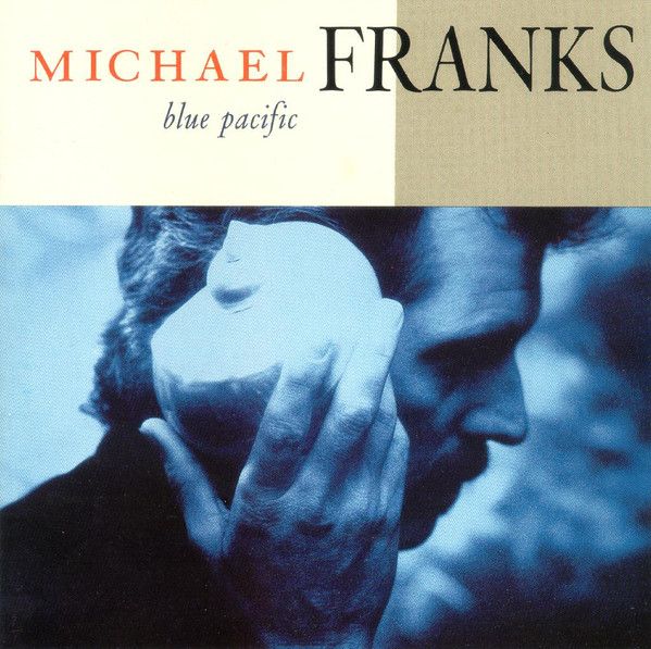 Michael Franks – Blue Pacific (CD)