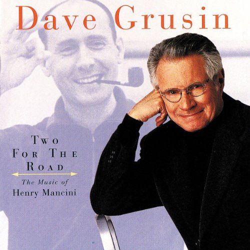 Dave Grusin – Two For The Road (The Music Of Henry Mancini) (CD)