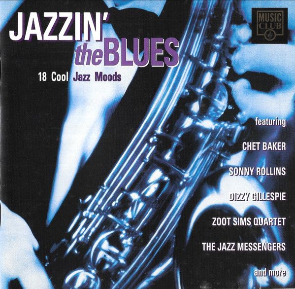 Jazzin’ The Blues (18 Cool Jazz Moods) - Various Artists (CD)